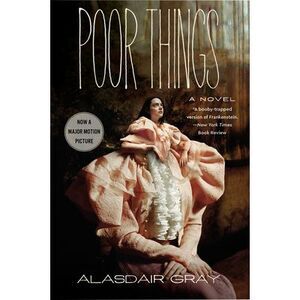Poor Things [Movie Tie-In] -- Alasdair Gray